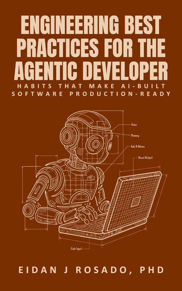 Engineering Best Practices for the Agentic Developer
